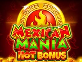 MEXICAN MANIA HOT BONUS 3X5